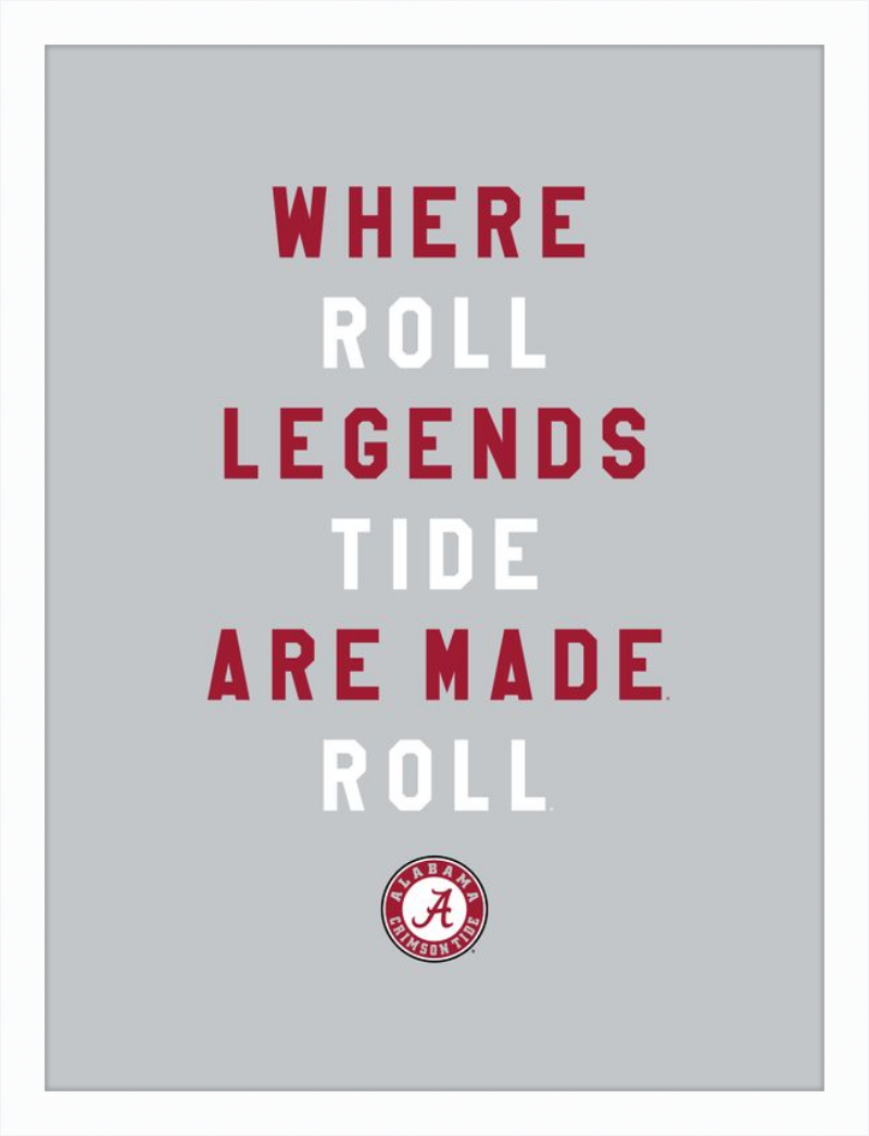 Alabama Where Legends are Made