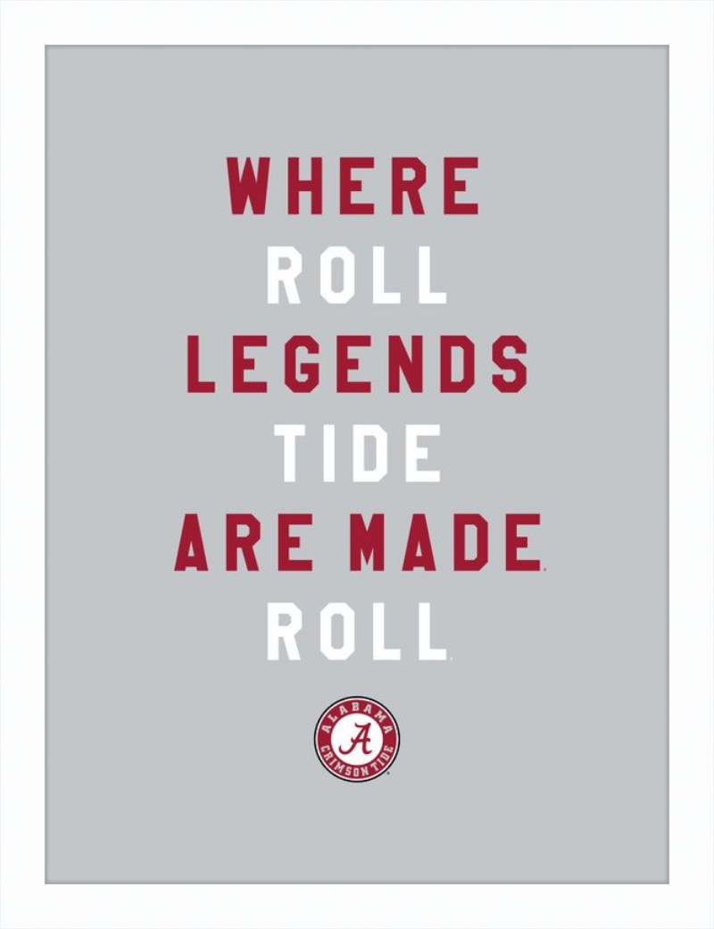 Alabama Where Legends are Made