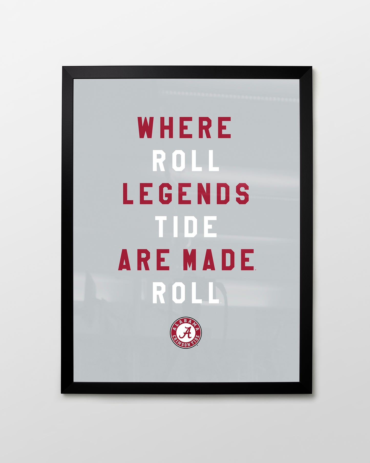Alabama Where Legends are Made