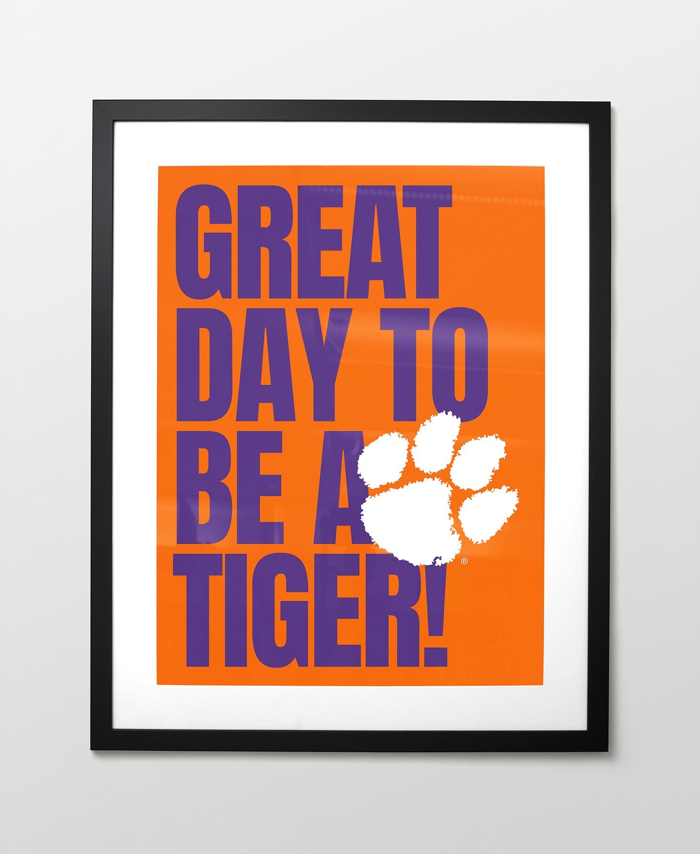 Clemson Great Day to be a Tiger