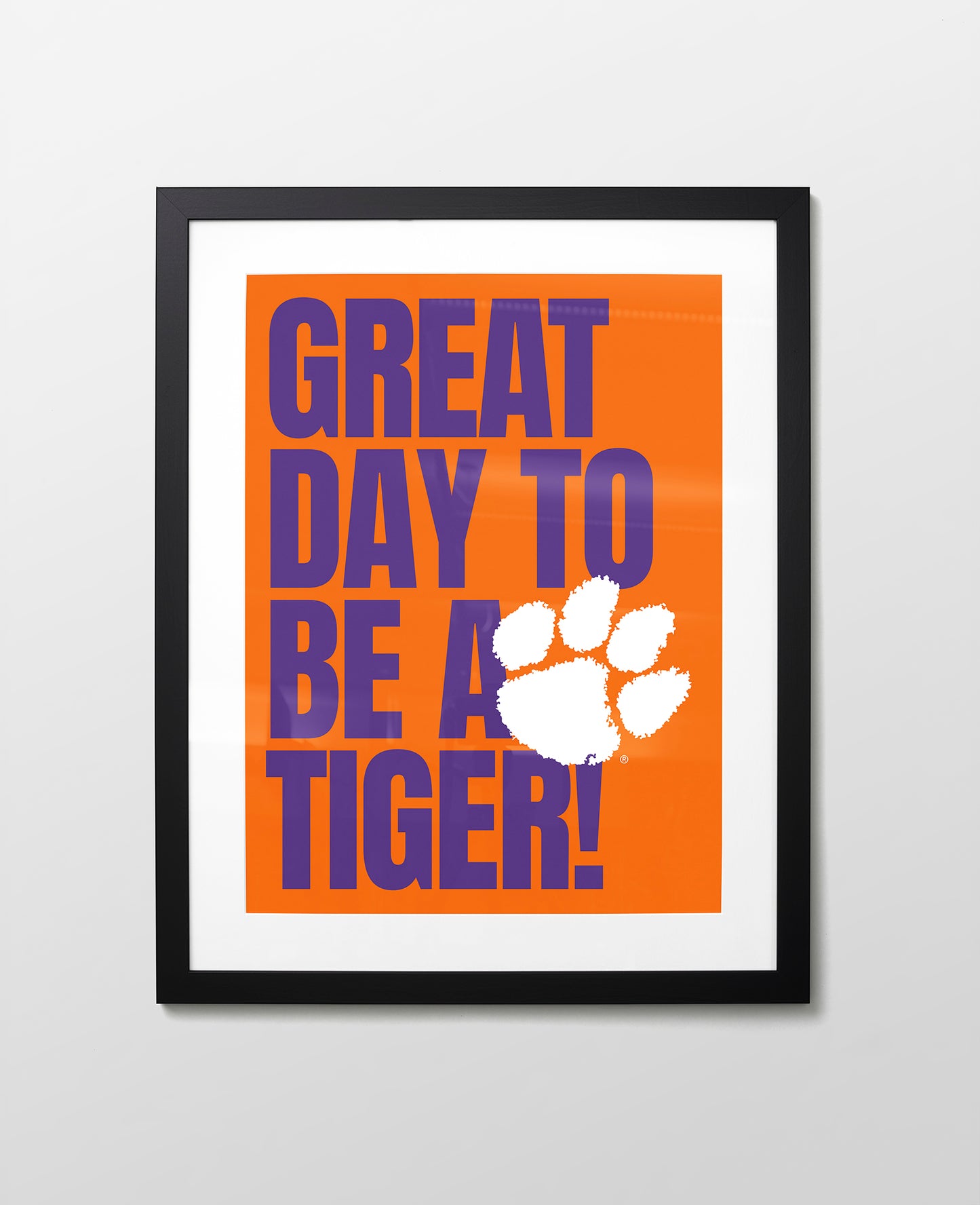 Clemson Great Day to be a Tiger