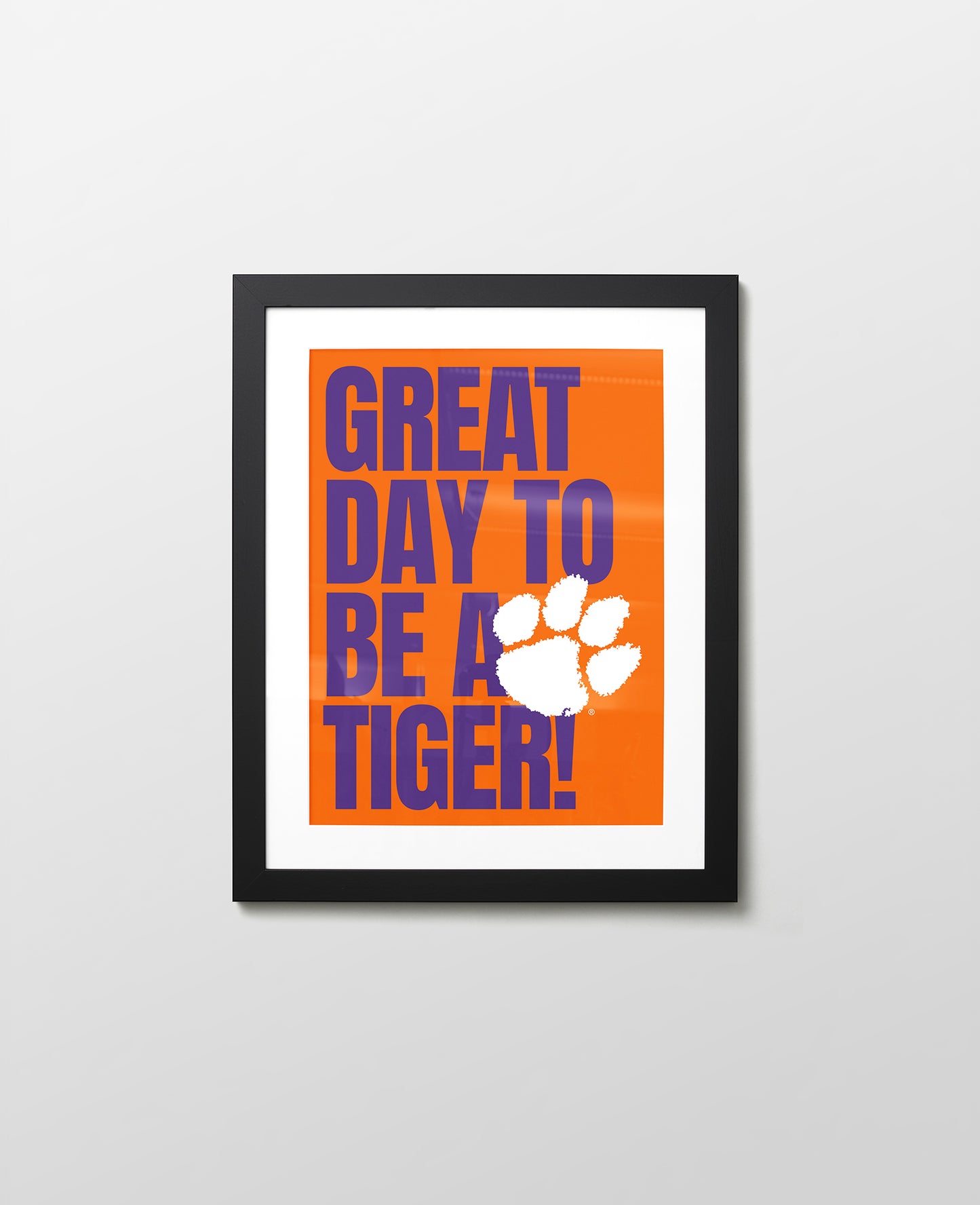 Clemson Great Day to be a Tiger