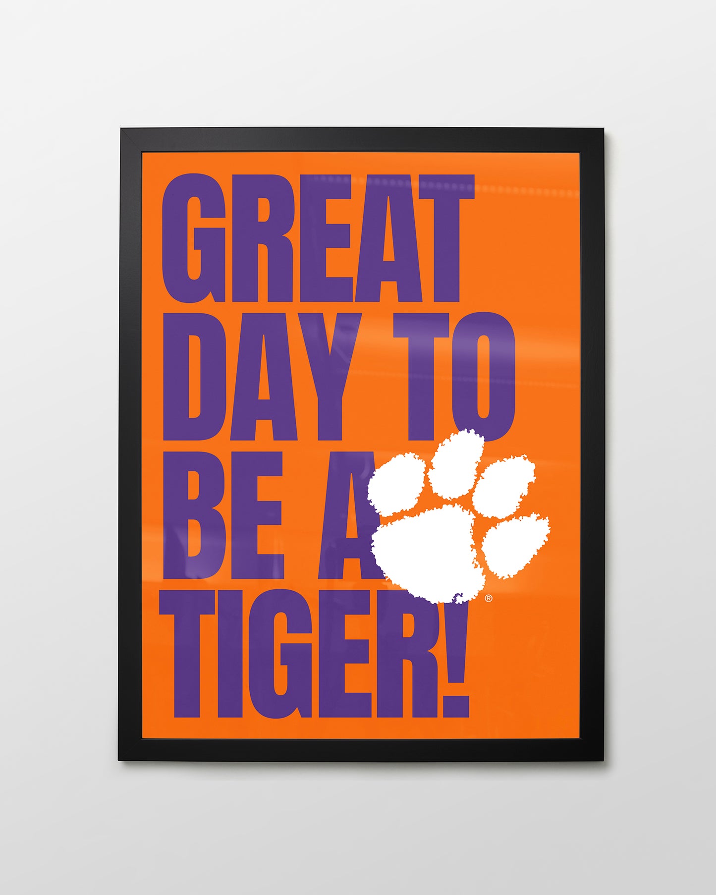 Clemson Great Day to be a Tiger