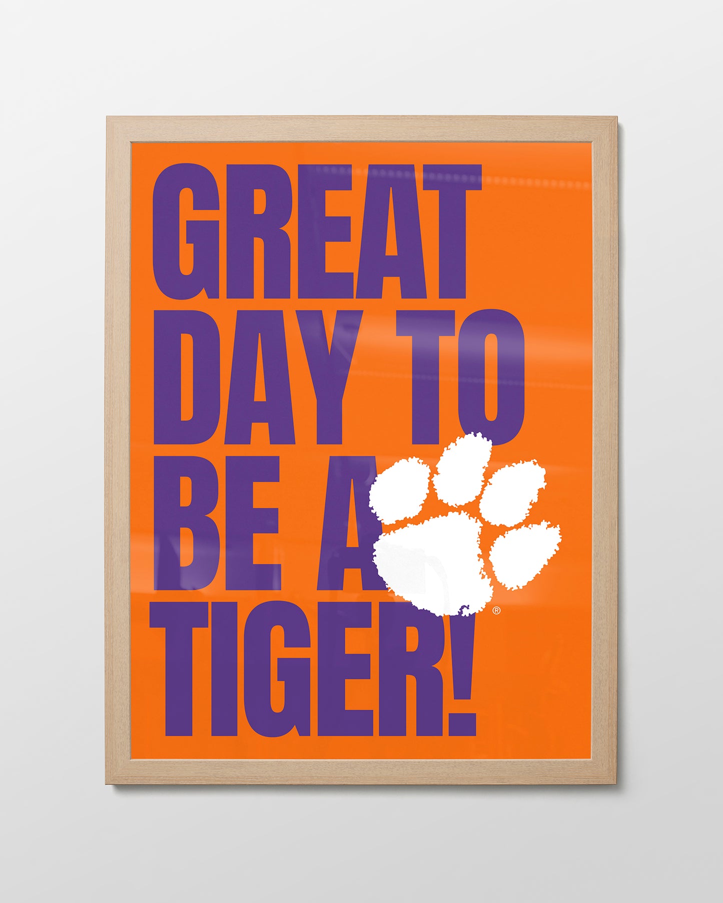 Clemson Great Day to be a Tiger