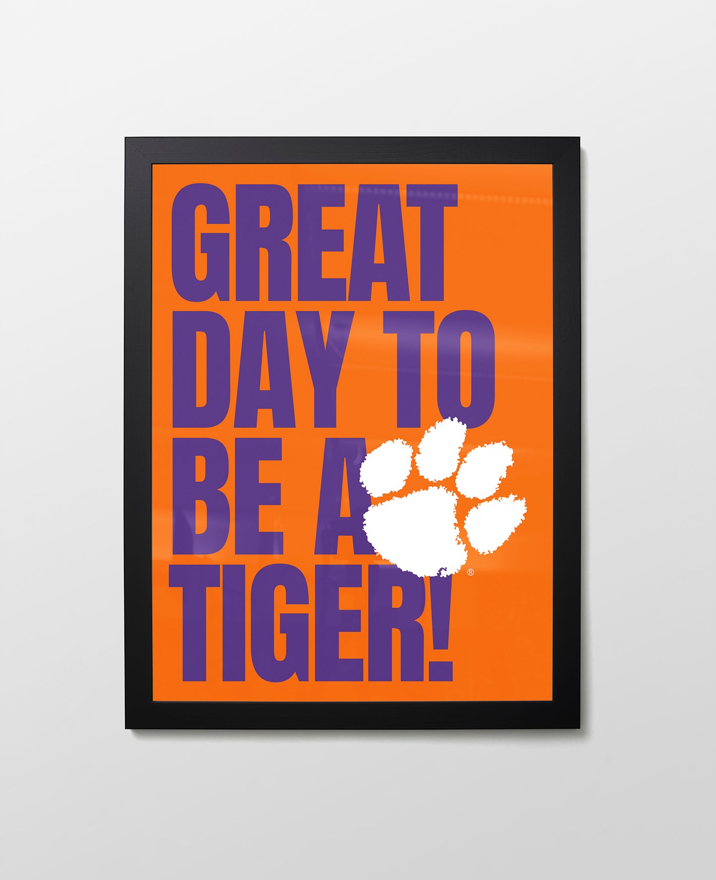 Clemson Great Day to be a Tiger