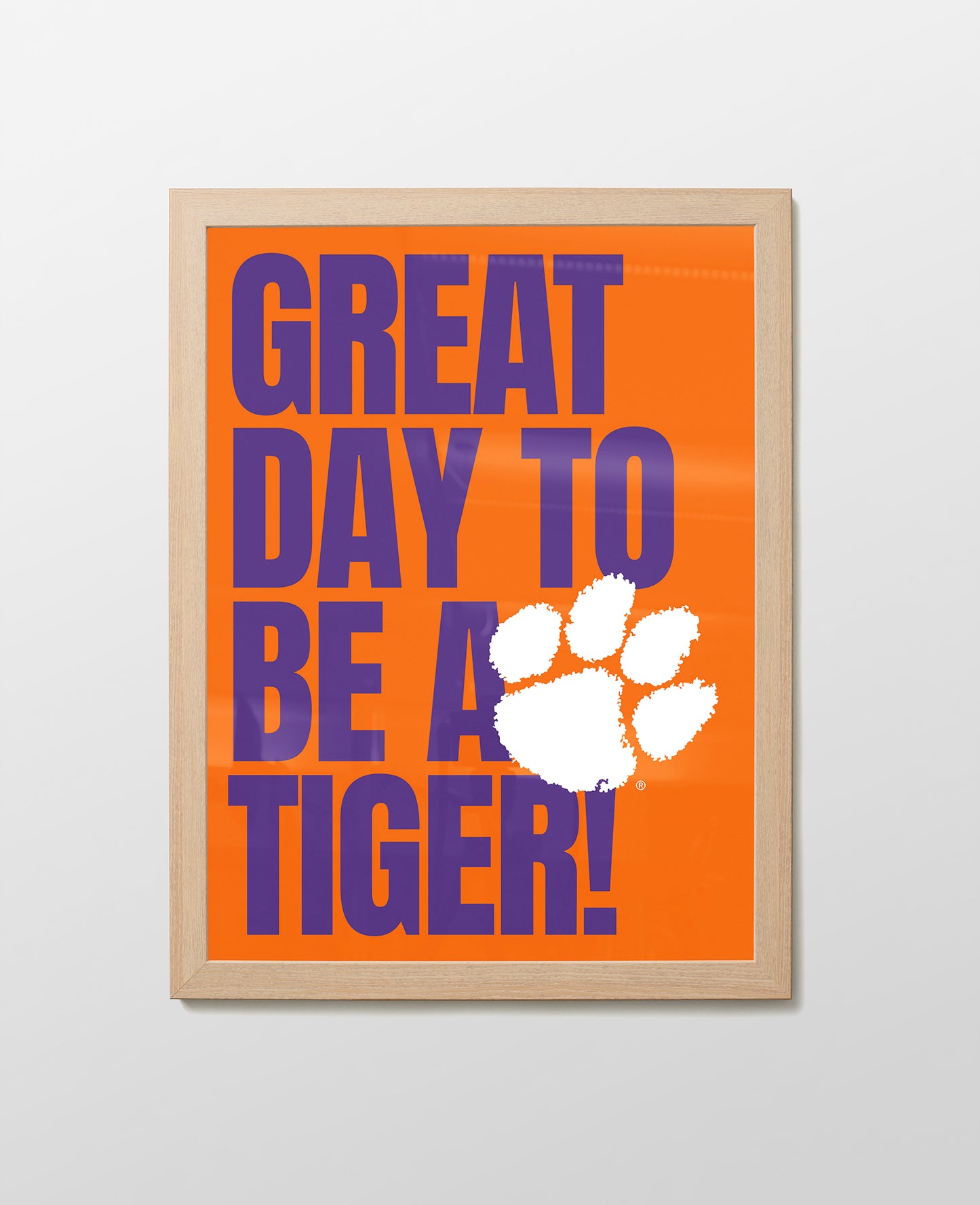 Clemson Great Day to be a Tiger