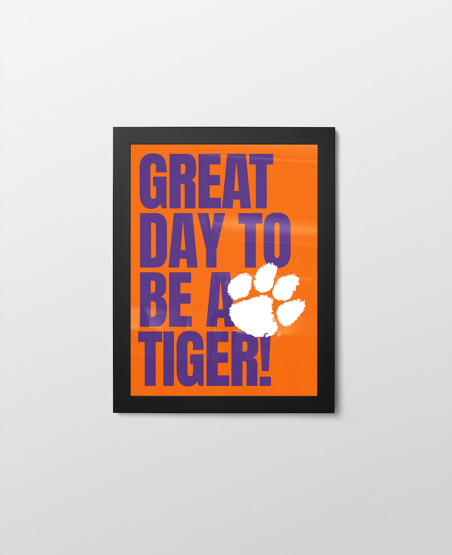Clemson Great Day to be a Tiger