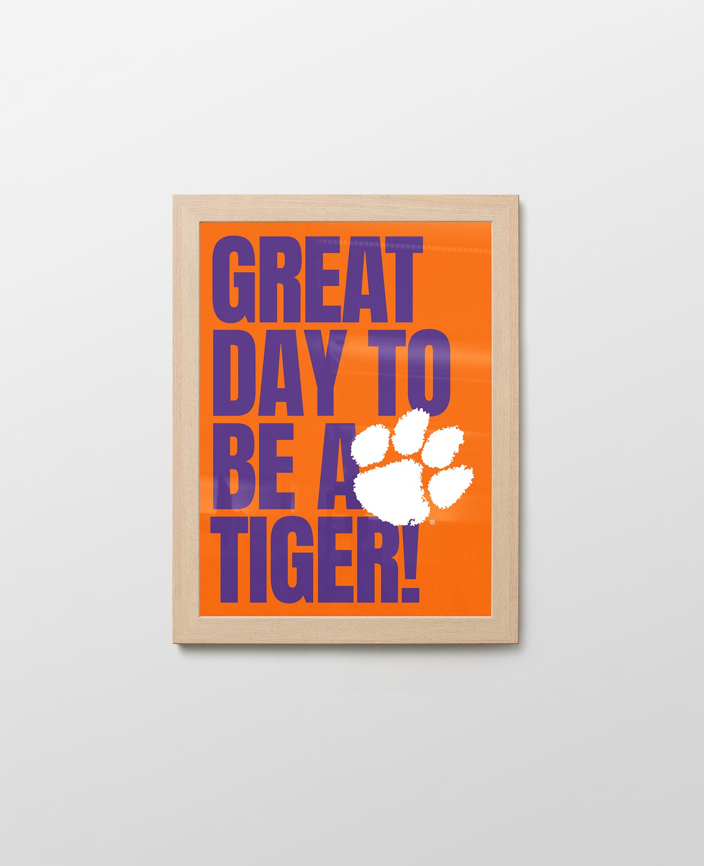 Clemson Great Day to be a Tiger