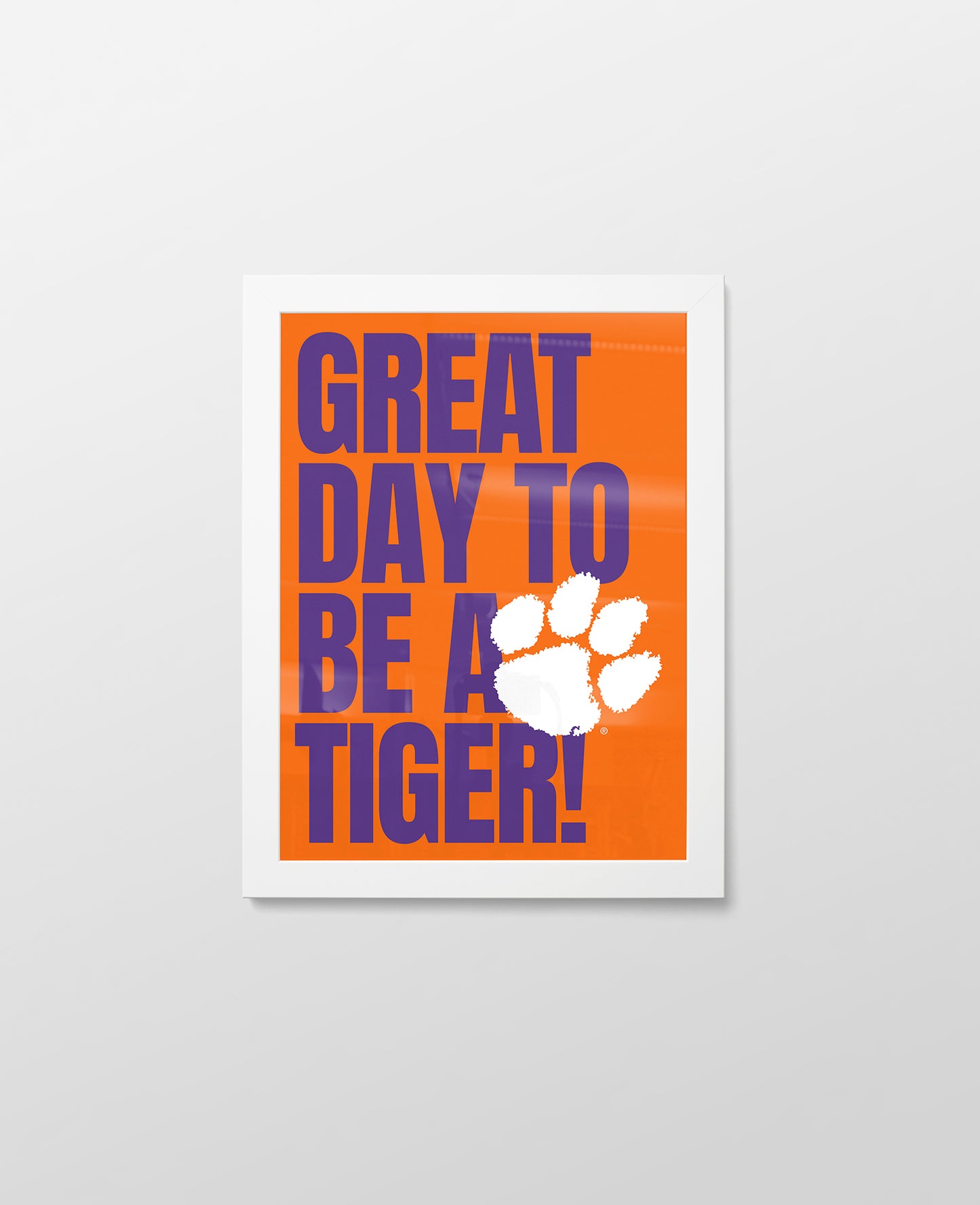 Clemson Great Day to be a Tiger