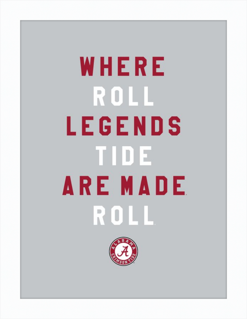 Alabama Where Legends are Made